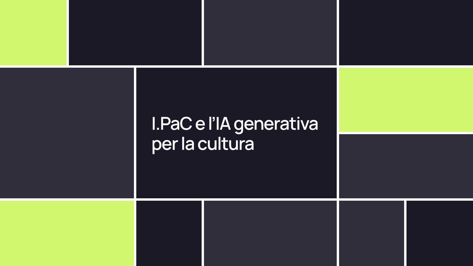I.PaC e l’IA generativa per la cultura